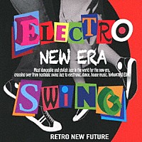 （Ｖ．Ａ．）「 ＥＬＥＣＴＲＯ　ＳＷＩＮＧ　ＮＥＷ　ＥＲＡ」