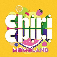 ＭＯＭＯＬＡＮＤ「 Ｃｈｉｒｉ　Ｃｈｉｒｉ」