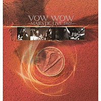 ＶＯＷ　ＷＯＷ「 ＭＡＪＥＳＴＩＣ　ＬＩＶＥ　１９８９」