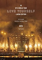 ＢＴＳ「 ＢＴＳ　ＷＯＲＬＤ　ＴＯＵＲ　‘ＬＯＶＥ　ＹＯＵＲＳＥＬＦ’　～ＪＡＰＡＮ　ＥＤＩＴＩＯＮ～」