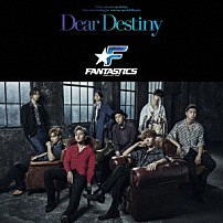 ＦＡＮＴＡＳＴＩＣＳ　ｆｒｏｍ　ＥＸＩＬＥ　ＴＲＩＢＥ 「Ｄｅａｒ　Ｄｅｓｔｉｎｙ」