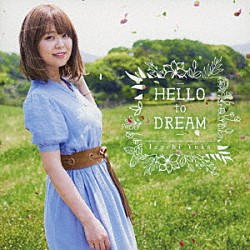 井口裕香「ＨＥＬＬＯ　ｔｏ　ＤＲＥＡＭ」