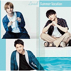 Ｌｅａｄ「Ｓｕｍｍｅｒ　Ｖａｃａｔｉｏｎ」