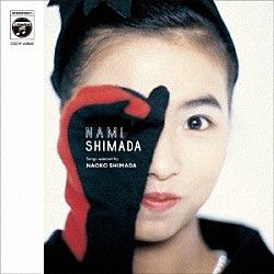 ＮＡＭＩ　ＳＨＩＭＡＤＡ「ＮＡＭＩ　ＳＨＩＭＡＤＡ　ｓｏｎｇｓ　ｓｅｌｅｃｔｅｄ　ｂｙ　ＮＡＯＫＯ　ＳＨＩＭＡＤＡ」