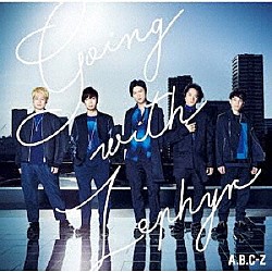 Ａ．Ｂ．Ｃ－Ｚ「Ｇｏｉｎｇ　ｗｉｔｈ　Ｚｅｐｈｙｒ」