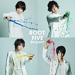 ＲＯＯＴ　ＦＩＶＥ「Ｒｅ：ｐａｉｎｔ」