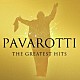 ルチアーノ・パヴァロッティ「ＴＨＥ　ＧＲＥＡＴＥＳＴ　ＨＩＴＳ」