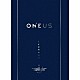 ＯＮＥＵＳ「Ｔｗｉｌｉｇｈｔ」