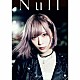 ＲｅｏＮａ「Ｎｕｌｌ」