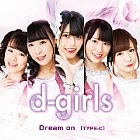 ｄ－ｇｉｒｌｓ「 Ｄｒｅａｍ　ｏｎ」