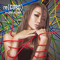 倖田來未「 ｒｅ（ＣＯＲＤ）」