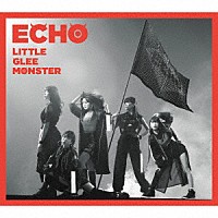 Ｌｉｔｔｌｅ　Ｇｌｅｅ　Ｍｏｎｓｔｅｒ「 ＥＣＨＯ」