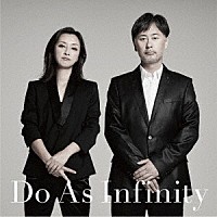 Ｄｏ　Ａｓ　Ｉｎｆｉｎｉｔｙ「 Ｄｏ　Ａｓ　Ｉｎｆｉｎｉｔｙ」