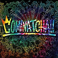 ＷＡＮＩＭＡ「 ＣＯＭＩＮＡＴＣＨＡ！！」