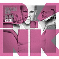 Ｐ！ＮＫ「 グレイテスト・ヒッツ…　ソー・ファー　２０１９！！！」