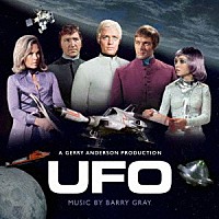 バリー・グレイ「 オリジナルＴＶサウンドトラック　謎の円盤ＵＦＯ」