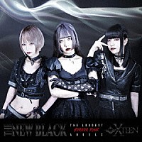 ＸＴＥＥＮ「 ＴＨＥ　ＮＥＷ　ＢＬＡＣＫ」