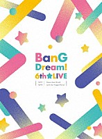 （ゲーム・ミュージック）「 ＢａｎＧ　Ｄｒｅａｍ！　６ｔｈ★ＬＩＶＥ」