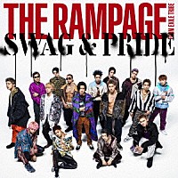 ＴＨＥ　ＲＡＭＰＡＧＥ　ｆｒｏｍ　ＥＸＩＬＥ　ＴＲＩＢＥ「 ＳＷＡＧ　＆　ＰＲＩＤＥ」