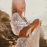 Ｂａｂｙ　Ｋｉｙ「 Ａｌｌ　Ａｂｏｕｔ　Ｙｏｕ」