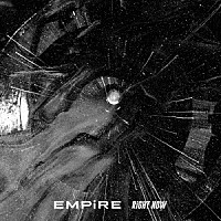 ＥＭＰｉＲＥ「 ＲｉＧＨＴ　ＮＯＷ」