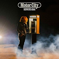 浅井健一「 ＭＯＴＯＲ　ＣＩＴＹ」