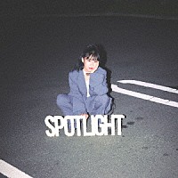 ｅｉｌｌ「 ＳＰＯＴＬＩＧＨＴ」