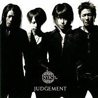 ｌｙｎｃｈ．「 ＪＵＤＧＥＭＥＮＴ」