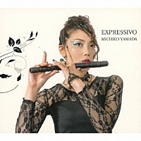 ＭＩＣＨＩＫＯ　ＹＡＭＡＤＡ「 ＥＸＰＲＥＳＳＩＶＯ」