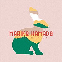 ＭＡＲＩＫＯ　ＨＡＭＡＤＡ「 ＭＡＲＩＫＯ　ＨＡＭＡＤＡ　ＬＩＶＥ　２０１７・２０１９　ＶＯＬ．１」