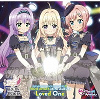 ＴＲＯＩＳ　ＡＮＧＥＳ「 Ｒｅ：ステージ！　ドリームデイズ♪　ＳＯＮＧ　ＳＥＲＩＥＳ９　ＭＩＮＩ　ＡＬＢＵＭ　Ｌｏｖｅｄ　Ｏｎｅ」