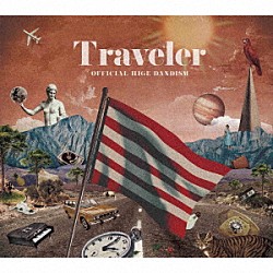 Ｏｆｆｉｃｉａｌ髭男ｄｉｓｍ「Ｔｒａｖｅｌｅｒ」