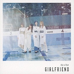 ＧＩＲＬＦＲＩＥＮＤ「ｓｋｙ　＆　ｂｌｕｅ」