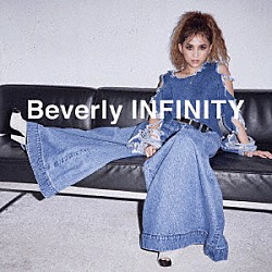 Ｂｅｖｅｒｌｙ「ＩＮＦＩＮＩＴＹ」