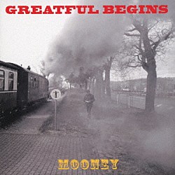 Ｍｏｏｎｅｙ「ＧＲＥＡＴＦＵＬ　ＢＥＧＩＮＳ」