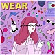 ＡｍａｍｉｙａＭａａｋｏ「ＷＥＡＲ」