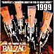 ＢＡＬＺＡＣ「１９９９　２０ＴＨ　ＡＮＮＩＶＥＲＳＡＲＹ　ＣＯＭＰＩＬＡＴＩＯＮ　“ＯＬＤＥＶＩＬＳ”　＆　“ＩＮＴＯ　ＴＨＥ　ＬＩＧＨＴ　ＯＦ　ＴＨＥ　１３　ＤＡＲＫ　ＮＩＧＨＴ”」