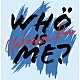 Ｕｎｋｎｏｗｎ　Ｋｕｎ「Ｗｈｏ　Ｉｓ　Ｍｅ？」