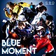 Ｓｕｐｅｒ　Ｂｒｅａｋ　Ｄａｗｎ「ＢＬＵＥ　ＭＯＭＥＮＴ」