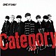 ＯＮＥ　Ｎ’　ＯＮＬＹ「Ｃａｔｅｇｏｒｙ／Ｍｙ　Ｌｏｖｅ」