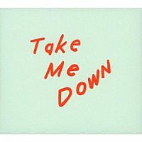 Ｐｅｐｅ　Ｃａｌｉｆｏｒｎｉａ　＋　ＴＡＫＥＤＡ　ＫＡＯＲＩ「 Ｔａｋｅ　Ｍｅ　Ｄｏｗｎ」