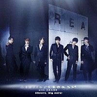 Ｓｔｅｌｌａｒ　ＣＲＯＷＮＳ　ｗｉｔｈ　朱音「 「ＲＥＡＬ⇔ＦＡＫＥ」　Ｍｕｓｉｃ　ＣＤ「Ｃｈｅｅｒｓ，　Ｂｉｇ　ｅａｒｓ！」」