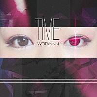 ヲタみん「 ＴＩＭＥ」