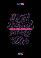 ｉＫＯＮ「 ｉＫＯＮ　ＪＡＰＡＮ　ＴＯＵＲ　２０１９」