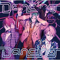 ＭｏｏＮｓ「 Ｄａｎｃｉｎｇ　Ｄａｎｃｉｎｇ」