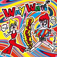 ＷＡＹ　ＷＡＶＥ「 ＳＯＵＬ　ＰＵＮＣＨ」