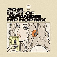 （Ｖ．Ａ．）「 Ｍａｎｈａｔｔａｎ　Ｒｅｃｏｒｄｓ　ｐｒｅｓｅｎｔｓ　２０１９　ＢＥＳＴ　ＯＦ　ＪＡＰＡＮＥＳＥ　ＨＩＰ　ＨＯＰ　ＭＩＸ」