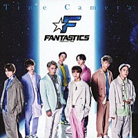 ＦＡＮＴＡＳＴＩＣＳ　ｆｒｏｍ　ＥＸＩＬＥ　ＴＲＩＢＥ「 Ｔｉｍｅ　Ｃａｍｅｒａ」