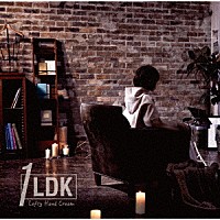 Ｌｅｆｔｙ　Ｈａｎｄ　Ｃｒｅａｍ「 １ＬＤＫ」