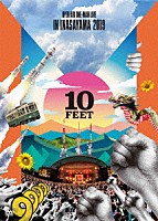 １０－ＦＥＥＴ「 １０－ＦＥＥＴ　ＯＰＥＮ　ＡＩＲ　ＯＮＥ－ＭＡＮ　ＬＩＶＥ　ＩＮ　ＩＮＡＳＡＹＡＭＡ　２０１９」